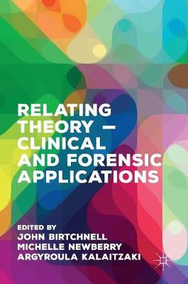 John Birtchnell (Ed.) - Relating Theory - Clinical and Forensic Applications - 9781137504586 - V9781137504586