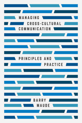 Barry Maude - Managing Cross-Cultural Communication: Principles and Practice - 9781137507464 - V9781137507464