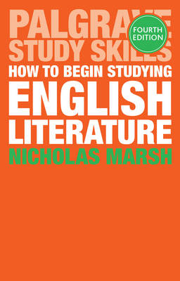 Nicholas Marsh - How to Begin Studying English Literature - 9781137508775 - V9781137508775