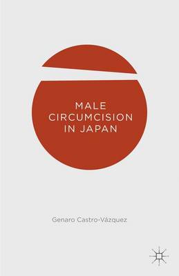 Genaro Castro-Vazquez - Male Circumcision in Japan - 9781137518750 - V9781137518750