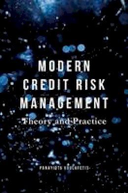 Panayiota Koulafetis - Modern Credit Risk Management: Theory and Practice - 9781137524065 - V9781137524065