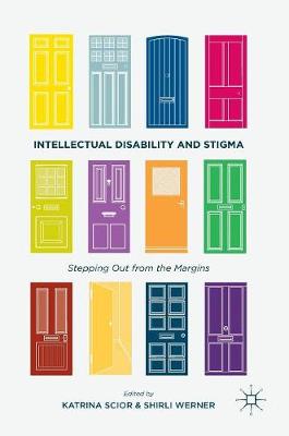 Katrina Scior (Ed.) - Intellectual Disability and Stigma: Stepping Out from the Margins - 9781137524980 - V9781137524980