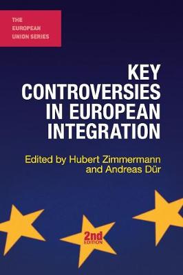 Hubert Zimmermann (Ed.) - Key Controversies in European Integration - 9781137529503 - 9781137529503