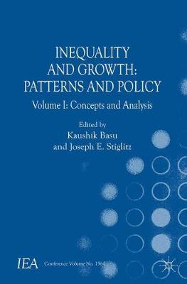 Kaushik Basu (Ed.) - Inequality and Growth: Patterns and Policy: Volume I: Concepts and Analysis - 9781137554536 - V9781137554536