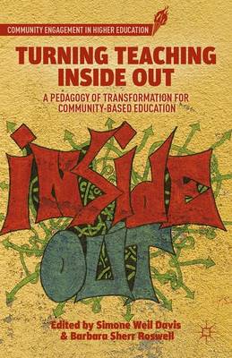 Simone Weil Davis (Ed.) - Turning Teaching Inside Out: A Pedagogy of Transformation for Community-Based Education - 9781137564719 - V9781137564719