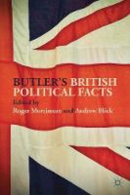 Roger Mortimore (Ed.) - Butler´s British Political Facts - 9781137567086 - V9781137567086