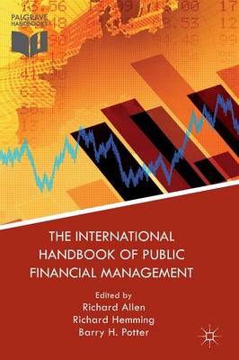 Richard Allen (Ed.) - The International Handbook of Public Financial Management - 9781137574893 - V9781137574893