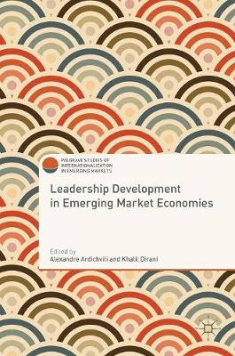 Alexandre Ardichvili (Ed.) - Leadership Development in Emerging Market Economies - 9781137580023 - V9781137580023