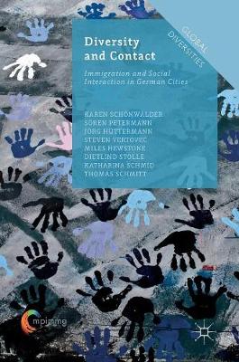 Karen Schonwalder - Diversity and Contact: Immigration and Social Interaction in German Cities - 9781137586025 - V9781137586025
