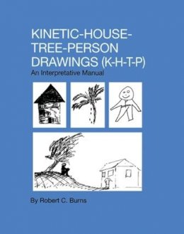 Robert C. Burns - Kinetic House-Tree-Person Drawings: K-H-T-P: An Interpretative Manual - 9781138004498 - V9781138004498