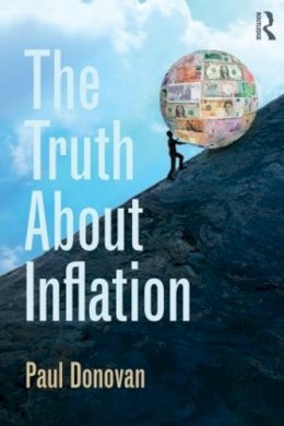 Paul Donovan - The Truth About Inflation - 9781138023611 - V9781138023611