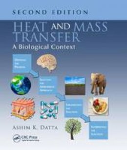 Ashim K. Datta - Heat and Mass Transfer: A Biological Context, Second Edition - 9781138033603 - V9781138033603