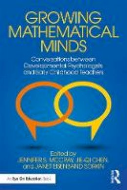 Jie-Qi Chen - Growing Mathematical Minds: Conversations Between Developmental Psychologists and Early Childhood Teachers - 9781138182370 - V9781138182370