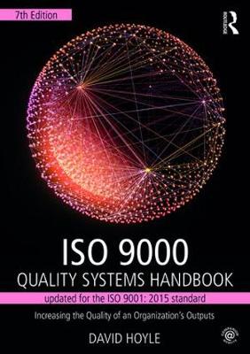 David Hoyle - ISO 9000 Quality Systems Handbook-updated for the ISO 9001: 2015 standard: Increasing the Quality of an Organization´s Outputs - 9781138188648 - V9781138188648