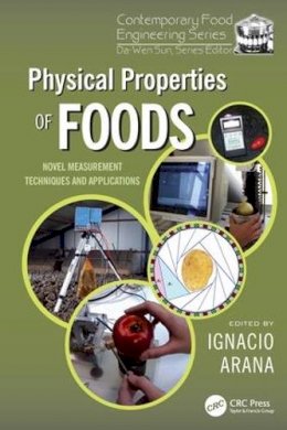 Ignacio Arana (Ed.) - Physical Properties of Foods: Novel Measurement Techniques and Applications - 9781138198487 - V9781138198487