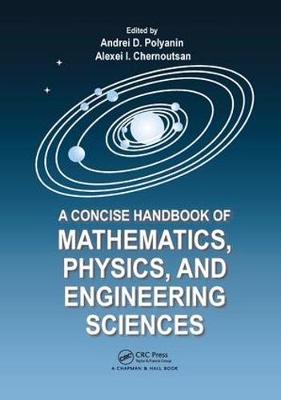 Andrei D. Polyanin - A Concise Handbook of Mathematics, Physics, and Engineering Sciences - 9781138199040 - V9781138199040