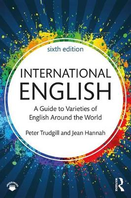 Peter Trudgill - International English: A Guide to Varieties of English Around the World - 9781138233690 - V9781138233690