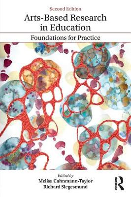 Mel Cahnmann-Taylor - Arts-Based Research in Education: Foundations for Practice - 9781138235199 - V9781138235199