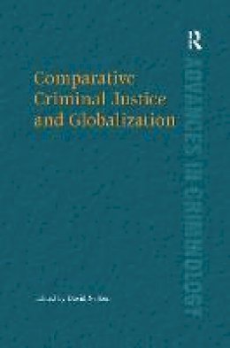 David Nelken (Ed.) - Comparative Criminal Justice and Globalization - 9781138254381 - V9781138254381