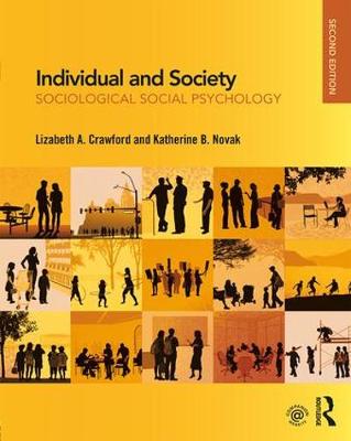 Lizabeth Crawford - Individual and Society: Sociological Social Psychology - 9781138284692 - V9781138284692