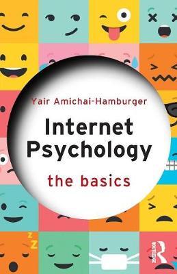 Yair Amichai-Hamburger - Internet Psychology: The Basics - 9781138656062 - V9781138656062