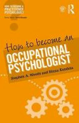 Stephen Woods - How to Become an Occupational Psychologist - 9781138676091 - V9781138676091