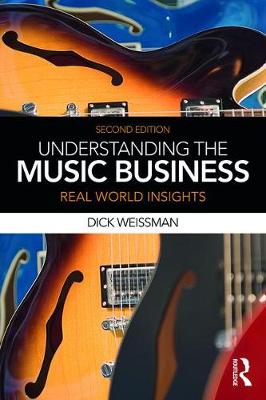 Richard Weissman - Understanding the Music Business: Real World Insights - 9781138678705 - V9781138678705