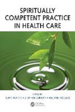 John Wattis - Spiritually Competent Practice in Health Care - 9781138739116 - V9781138739116