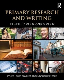 Gaillet, Lynee Lewis; Eble, Michelle F. - Primary Research and Writing - 9781138785571 - V9781138785571