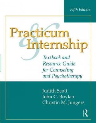 Christin M. Jungers - Practicum and Internship: Textbook and Resource Guide for Counseling and Psychotherapy - 9781138796515 - V9781138796515