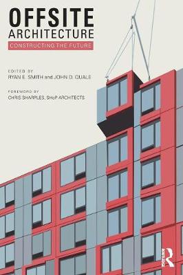 Ryan E. Smith - Offsite Architecture: Constructing the future - 9781138821392 - V9781138821392