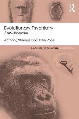 Anthony Stevens - Evolutionary Psychiatry: A new beginning - 9781138824638 - V9781138824638