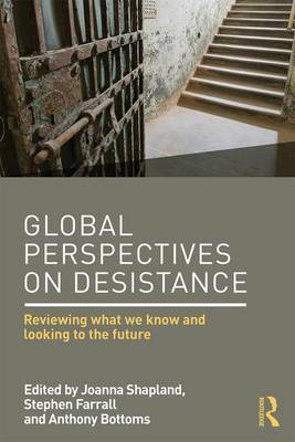 Joanna Shapland - Global Perspectives on Desistance: Reviewing what we know and looking to the future - 9781138851009 - V9781138851009