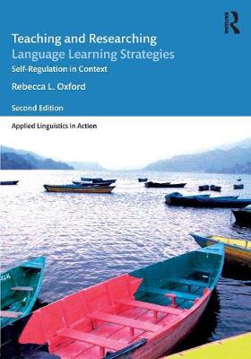 Rebecca Oxford - Teaching and Researching Language Learning Strategies: Self-Regulation in Context, Second Edition - 9781138856806 - V9781138856806