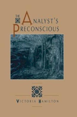 Victoria Hamilton - The Analyst S Preconscious - 9781138881648 - V9781138881648