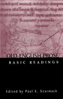 Paul E. Szarmach - Old English Prose: Basic Readings - 9781138883635 - V9781138883635