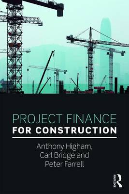 Carl Bridge - Project Finance for Construction - 9781138941304 - V9781138941304