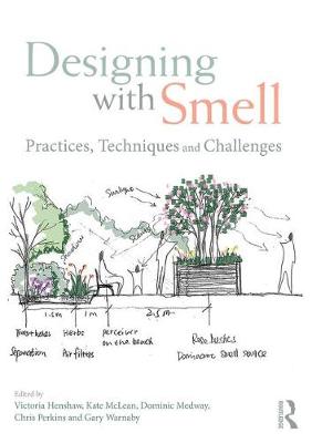 Victoria Henshaw - Designing with Smell: Practices, Techniques and Challenges - 9781138955547 - V9781138955547