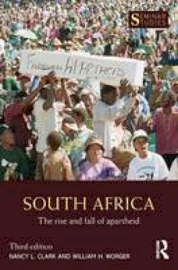 Nancy L. Clark - South Africa: The Rise and Fall of Apartheid - 9781138963238 - V9781138963238