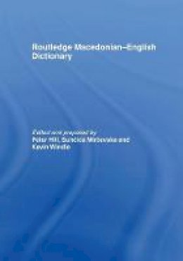 Peter Hill - The Routledge Macedonian-English Dictionary - 9781138985544 - V9781138985544