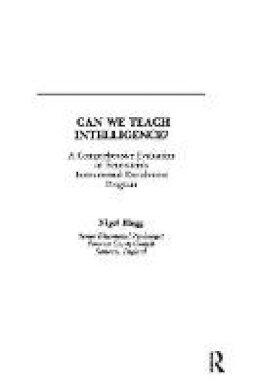 Nigel Blagg - Can We Teach Intelligence?: A Comprehensive Evaluation of Feuerstein´s Instrumental Enrichment Programme - 9781138988057 - V9781138988057