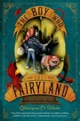 Catherynne M. Valente - The Boys Who Lost Fairyland - 9781250073327 - V9781250073327