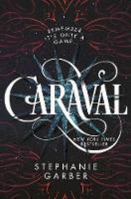 Stephanie Garber - Caraval - 9781250095251 - 9781250095251