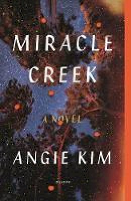 Angie Kim - Miracle Creek - 9781250251305 - 9781250251305