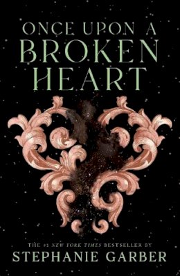 Stephanie Garber - Once Upon a Broken Heart - 9781250268402 - V9781250268402