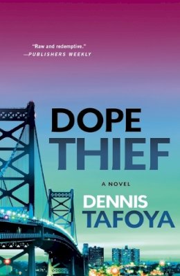 Dennis Tafoya - Dope Thief - 9781250419408 - V9781250419408