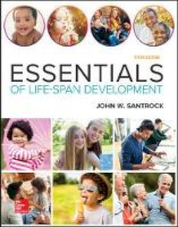 John W. Santrock - Essentials of Life-Span Development - 9781259708794 - V9781259708794