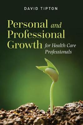 David Tipton - Personal And Professional Growth For Health Care Professionals - 9781284096217 - V9781284096217