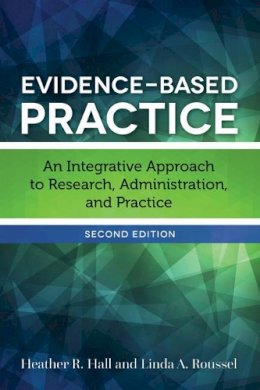 Heather R. Hall - Evidence-Based Practice - 9781284098754 - V9781284098754