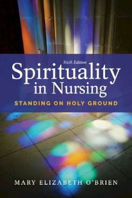 Mary Elizabeth O´brien - Spirituality in Nursing - 9781284121001 - V9781284121001